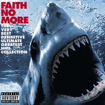 Album Faith No More: The Very Best Definitive Ultimate Greatest Hits Collection