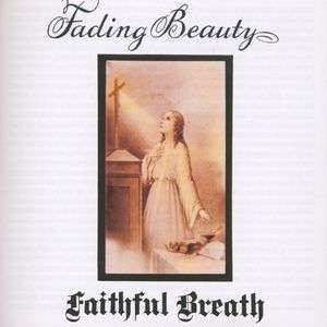 Album Faithful Breath: Fading Beauty