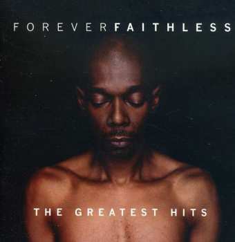 Album Faithless: Forever Faithless (The Greatest Hits)