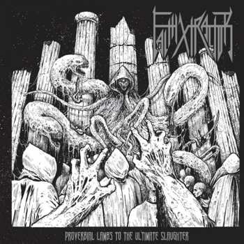 Album FaithXtractor: Proverbial Lambs To The Ultimate Slaughter