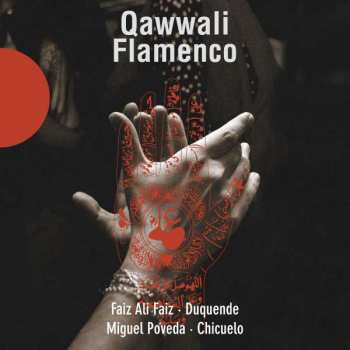Album Faiz Ali Faiz: Qawwali Flamenco