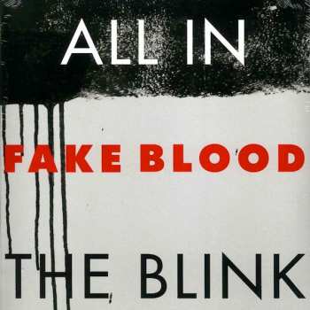 Album Fake Blood: All In The Blink