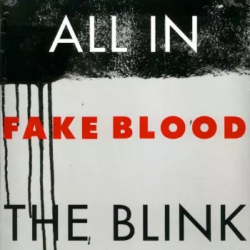 Fake Blood: All In The Blink
