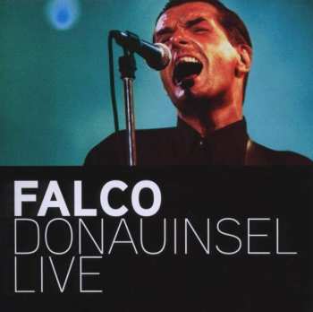 CD Falco: Donauinsel Live 190407