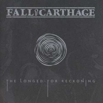 Album Fall Of Carthage: The Longed-For Reckoning