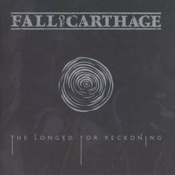 Fall Of Carthage: The Longed-For Reckoning