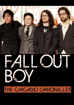 Album Fall Out Boy: The Chicago Chronicles