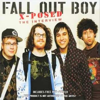 Album Fall Out Boy: X-Posed The Interview