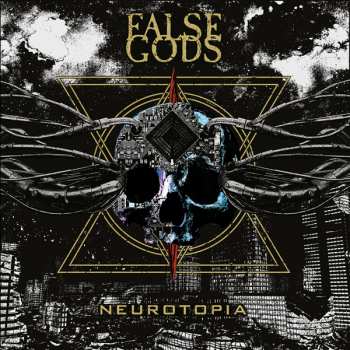 Album False Gods: Neurotopia