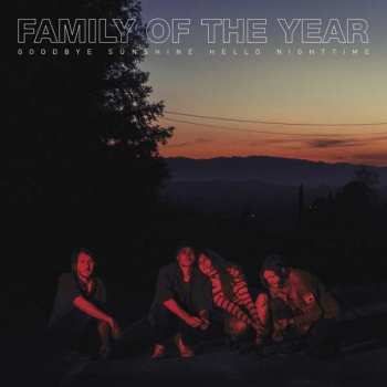 CD Family Of The Year: Goodbye Sunshine, Hello Nightime DIGI 47323