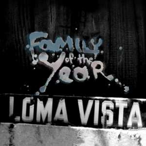 Album Family Of The Year: Loma Vista