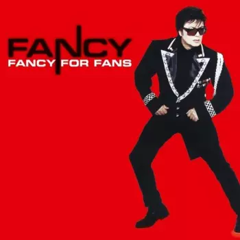 Fancy: Fancy For Fans