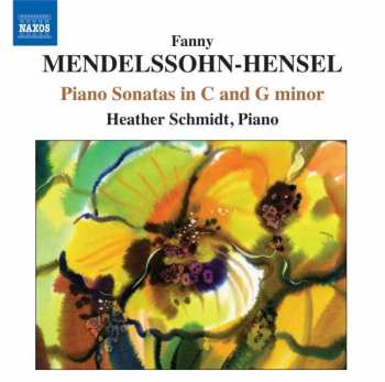 CD Fanny Mendelssohn Hensel: Piano Sonatas In G And C Minor 408662