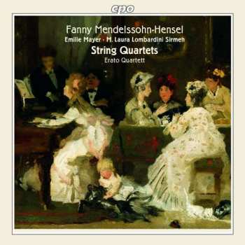 Album Fanny Mendelssohn Hensel: String Quartets