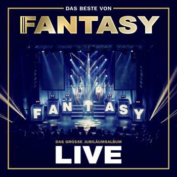 Album Fantasy: Das Beste Von Fantasy - Das Große Jubiläumsalbum Live