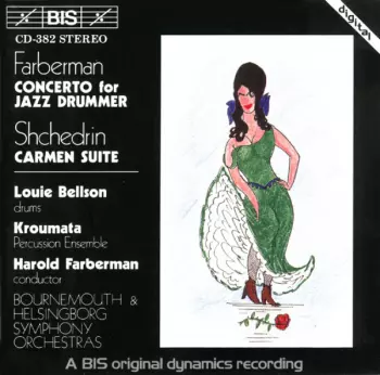 Harold Farberman: Concerto For Jazz Drummer & Symphony Orchestra/Carmen Suite (The Carmen Ballet)