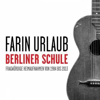 Album Farin Urlaub: Berliner Schule