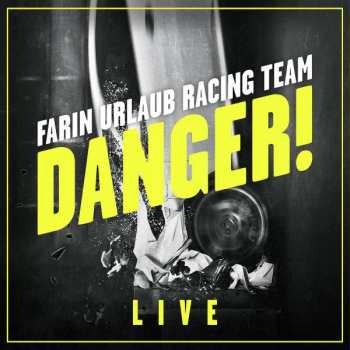 Album Farin Urlaub Racing Team: Danger!