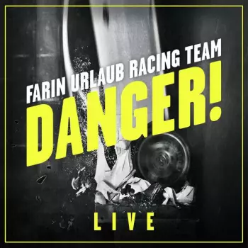Farin Urlaub Racing Team: Danger!