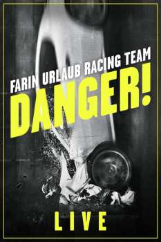Album Farin Urlaub Racing Team: Danger! Live