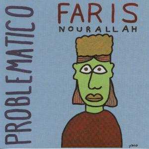Album Faris Nourallah: Problematico