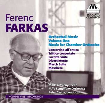 Album Farkas Ferenc: Orchestral Music, Volume One: Music For Chamber Orchestra