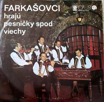LP Ľudová Hudba Eugena Farkaša: Farkašovci Hrajú Pesničky Spod Viechy