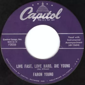 Faron Young: Live Fast, Love Hard, Die Young
