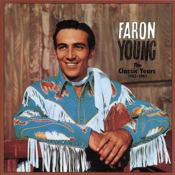 Album Faron Young: The Classic Years 1952-1962
