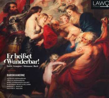 Album Johann Friedrich Fasch: Er Heißet Wunderbar!