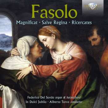 Album Giovanni Battista Fasolo: Magnificat; Salve Regina; Ricercates