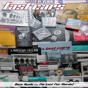 Album Fast Cars: Once Again .... I'm Lost For Words! 