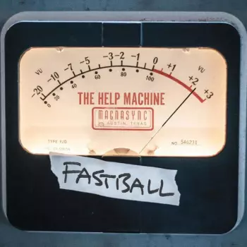 Fastball: The Help Machine