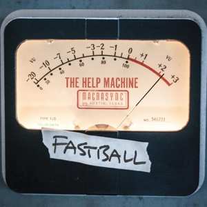 LP Fastball: The Help Machine LTD | CLR 417714