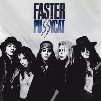 Faster Pussycat: Faster Pussycat