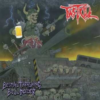 Album Fastkill: Bestial Thrashing Bulldozer