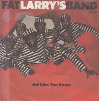 Album Fat Larry's Band: Act Like You Know
