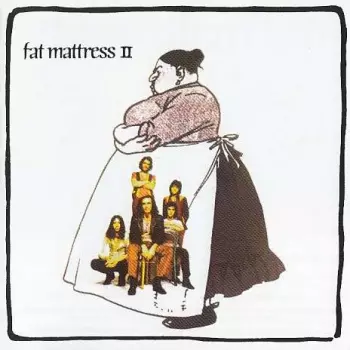 Fat Mattress: Fat Mattress II