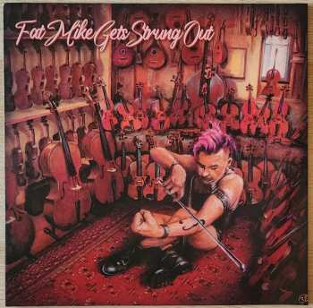 Album Fat Mike: Fat Mike Gets Strung Out