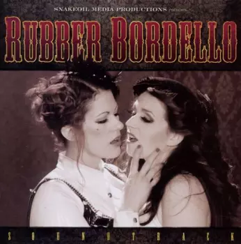 Rubber Bordello Soundtrack