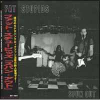 Album Fat Stupids: Spun Out