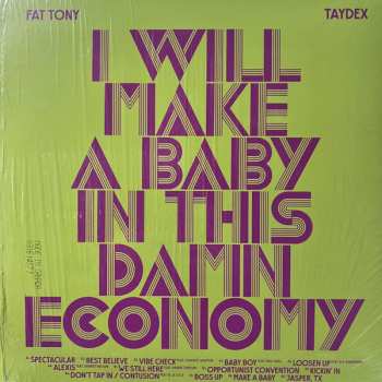 LP Fat Tony: I Will Make A Baby In This Damn Economy CLR 483199