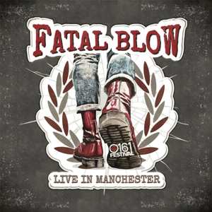 Album Fatal Blow: 7-live In Manchester