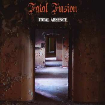 Album Fatal Fusion: Total Absence