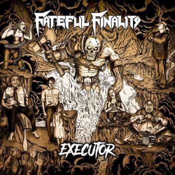 Album Fateful Finality: Executor