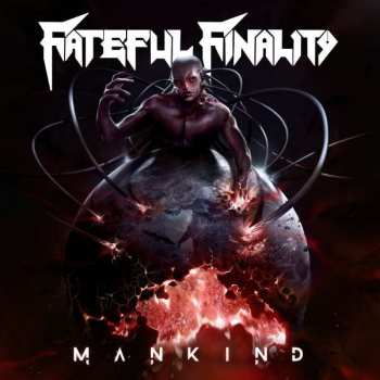 Album Fateful Finality: Mankind