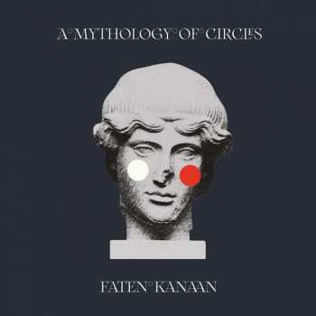 Album Faten Kanaan: A Mythology Of Circles