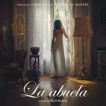 Fatima Al Qadiri: La Abuela (Original Motion Picture Soundtrack)