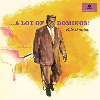 Fats Domino: ...A Lot Of Dominos !