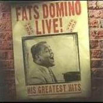 Album Fats Domino: Greatest Hits Live
